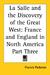 La Salle and the Discovery of the Great West: France and England in North America Part Three (Paperback)