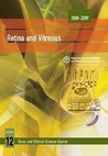 2008-2009 Basic and Clinical Science Course: Section 12: Retina and Vitreous 2008-2009 Basic and Clinical Science Course: Section 12: Retina and Vitreous