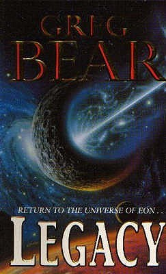 Legacy by Greg Bear