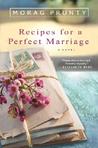 Recipes for a Perfect Marriage Recipes for a Perfect Marriage