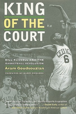 King of the Court: Bill Russell and the Basketball Revolution