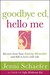 Goodbye Ed, Hello Me: Recov...