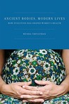 Ancient Bodies, Modern Lives by Wenda Trevathan
