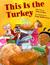 This Is the Turkey