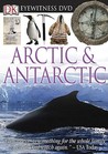 Arctic & Antarctic (Dk Eyewitness Books) Arctic & Antarctic (Dk Eyewitness Books)
