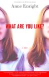 What are You Like? What are You Like?