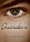 Guardian by Julius Lester