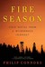 Fire Season: Field Notes from a Wilderness Lookout (ebook)