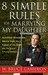 8 Simple Rules for Marrying...