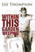 Within This Garden Weeping