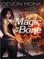 Magic to the Bone (Allie Beckstrom, #1)