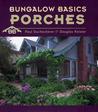Bungalow Basics: Porches (Pomegranate Catalog, No. A720)