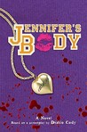 Jennifer's Body by Diablo Cody Jennifer's Body by Diablo Cody