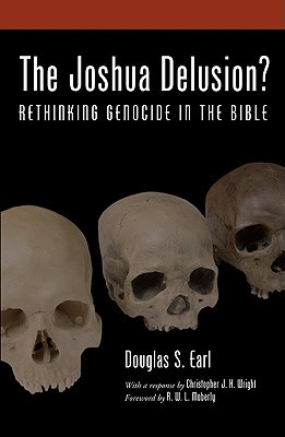 The Joshua Delusion? Rethinking Genocide in the Bible