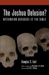 The Joshua Delusion? Rethinking Genocide in the Bible