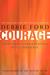 Courage: Overcoming Fear an...
