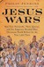 Jesus Wars: How Four Patriarchs, Three Queens, and Two Emperors Decided What Christians Would Believe for the Next 1,500 years (Paperback)