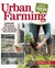 Urban Farming: Sustainable City Living in Your Backyard, in Your Community, and in the World