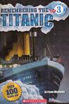 Remembering the Titanic by Frieda Wishinsky Remembering the Titanic by Frieda Wishinsky