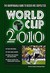 World Cup 2010: The Indispensable Guide To Soccer And Geopolitics