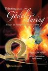 Thinking about Godel and Turing: Essays on Complexity, 1970-2007 Thinking about Godel and Turing: Essays on Complexity, 1970-2007