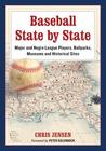 Baseball State by State by Chris Jensen