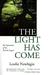 The Light Has Come: An Expo...