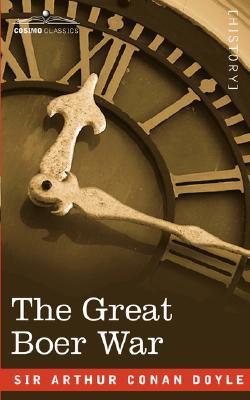 The Great Boer War by Arthur Conan Doyle The Great Boer War by Arthur Conan Doyle