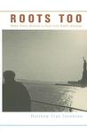 Roots Too: White Ethnic Revival in Post-Civil Rights America