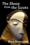 The Sheep from the Goats (Amgalant #4) The Sheep from the Goats (Amgalant #4)