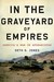 In the Graveyard of Empires...