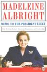 Memo to the President Elect LP: How We Can Restore America's Reputation and Leadership Memo to the President Elect LP: How We Can Restore America's Reputation and Leadership
