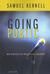 Going Public: New Strategies of Presidential Leadership (Paperback)