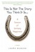 This Is Not the Story You Think It Is...: A Season of Unlikely Happiness (Paperback)