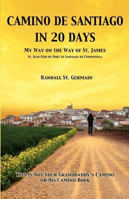 Camino De Santiago In 20 Days