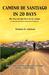Camino De Santiago In 20 Days