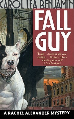 Fall Guy by Carol Lea Benjamin Fall Guy by Carol Lea Benjamin