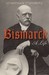 Bismarck: A Life (Hardcover)