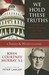 We Hold These Truths: Catholic Reflections on the American Proposition