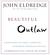 Beautiful Outlaw: Experiencing the Playful, Disruptive, Extravagant Personality of Jesus (Audio)