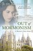 Out of Mormonism: A Woman's True Story (Paperback)