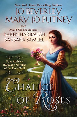 Chalice of Roses by Jo Beverley Chalice of Roses by Jo Beverley