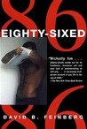 Eighty-Sixed by David B. Feinberg Eighty-Sixed by David B. Feinberg