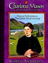A Charlotte Mason Companion by Karen Andreola