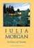Julia Morgan, Architect of ...