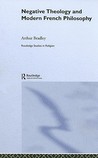 Negative Theology and Modern French Philosophy
