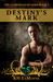 Destiny's Mark by K.H. LeMoyne