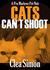 Cats Can't Shoot (Audio)