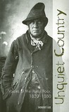 Unquiet Country: Voices of the Rural Poor, 1820-1880 Unquiet Country: Voices of the Rural Poor, 1820-1880