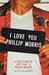 I Love You Phillip Morris: A True Story Of Life, Love, & Prison Breaks